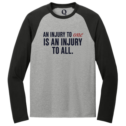 "An injury to one is an injury to all." Quorum Tri-Blend Colorblock Raglan front print in Deep Black / Aluminum Grey