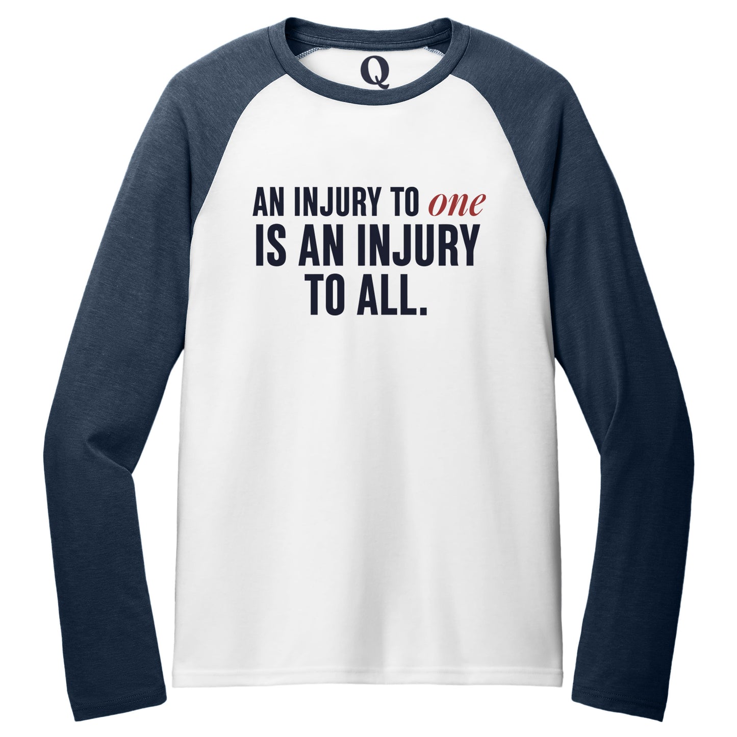 "An injury to one is an injury to all." Quorum Tri-Blend Colorblock Raglan front print in Rebel Blue / Bright White