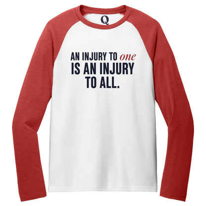 "An injury to one is an injury to all." Quorum Tri-Blend Colorblock Raglan front print in Rise Up Red / Bright White