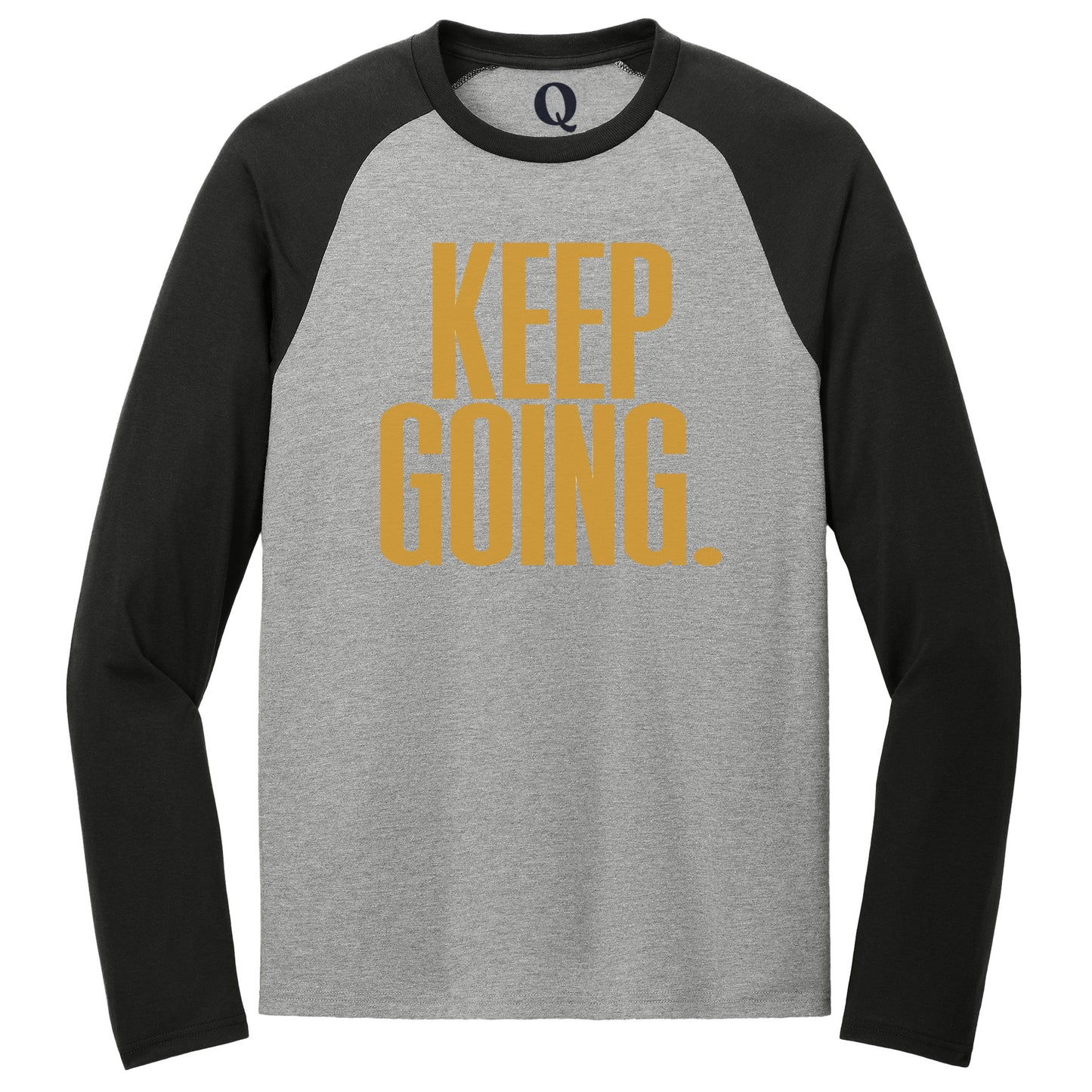 "Keep Going." Quorum Tri-Blend Colorblock Raglan front print in Deep Black / Aluminum Grey