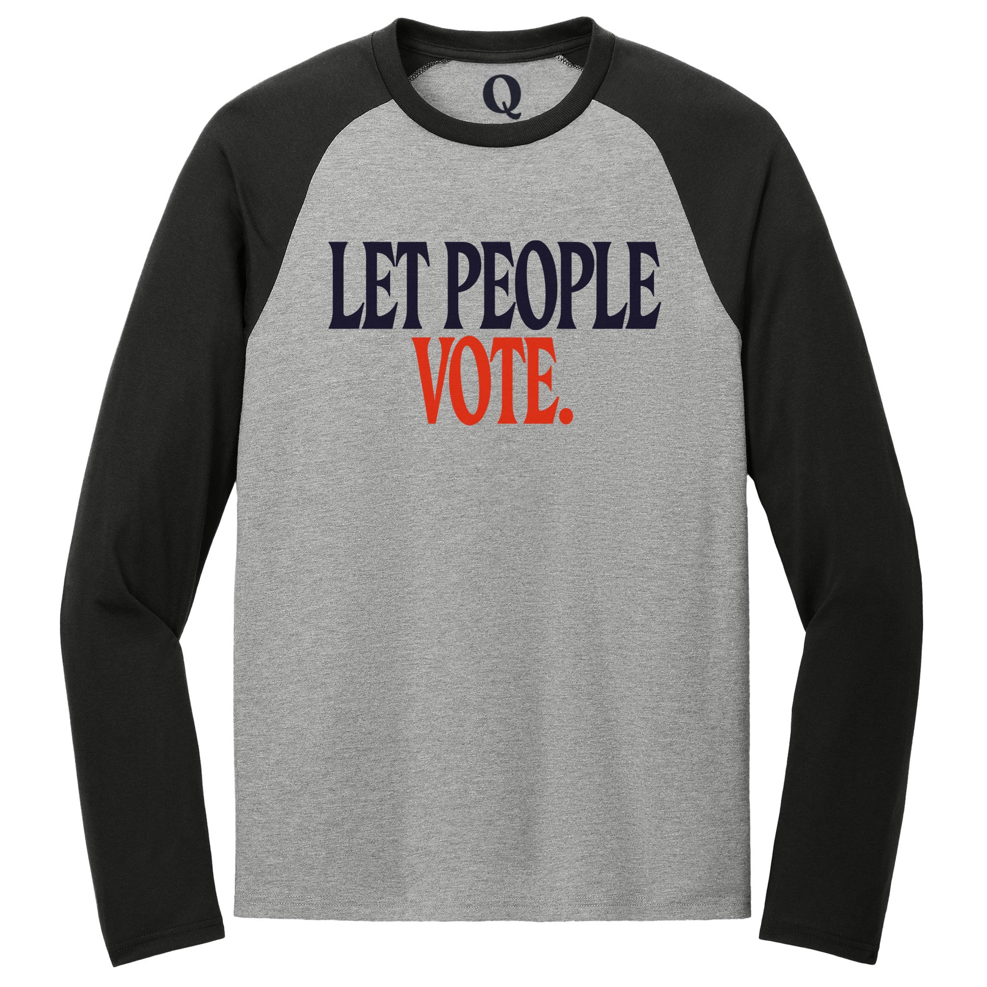 "Let People Vote." Quorum Tri-Blend Colorblock Raglan front print in Deep Black / Aluminum Grey
