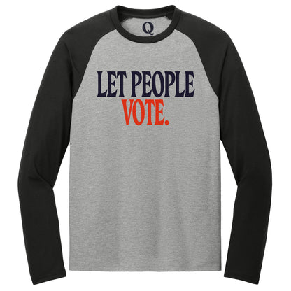 "Let People Vote." Quorum Tri-Blend Colorblock Raglan front print in Deep Black / Aluminum Grey