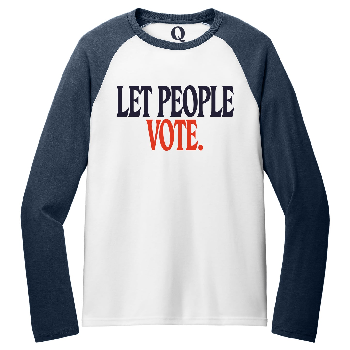 "Let People Vote." Quorum Tri-Blend Colorblock Raglan front print in Rebel Blue / Bright White