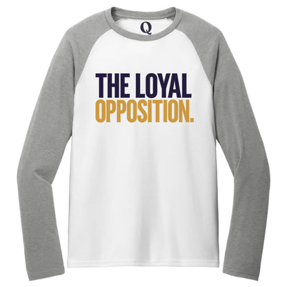 "The Loyal Opposition." Quorum Tri-Blend Colorblock Raglan front print in Aluminum Grey / Bright White