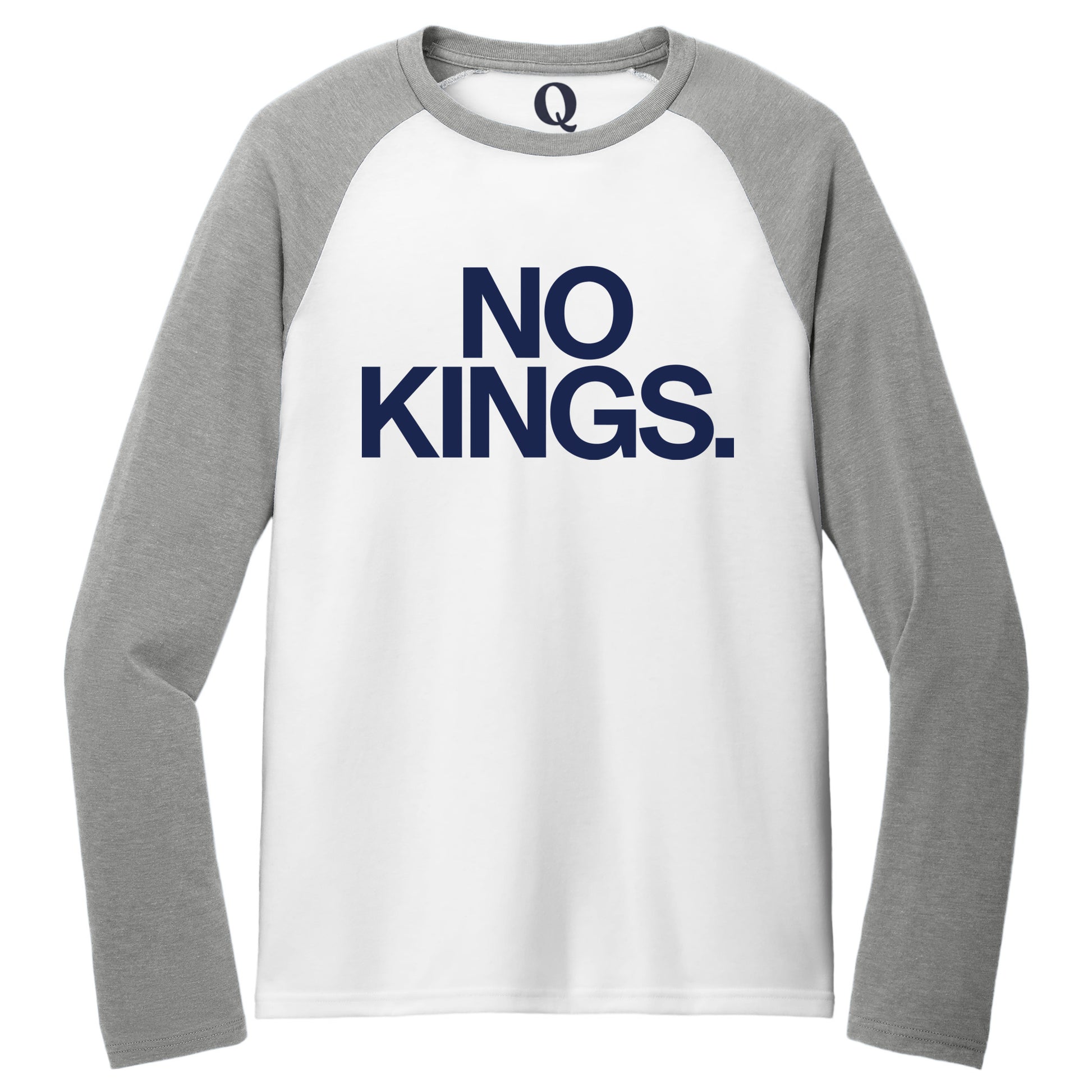 "No Kings." Quorum Tri-Blend Colorblock Raglan front print in Aluminum Grey / Bright White