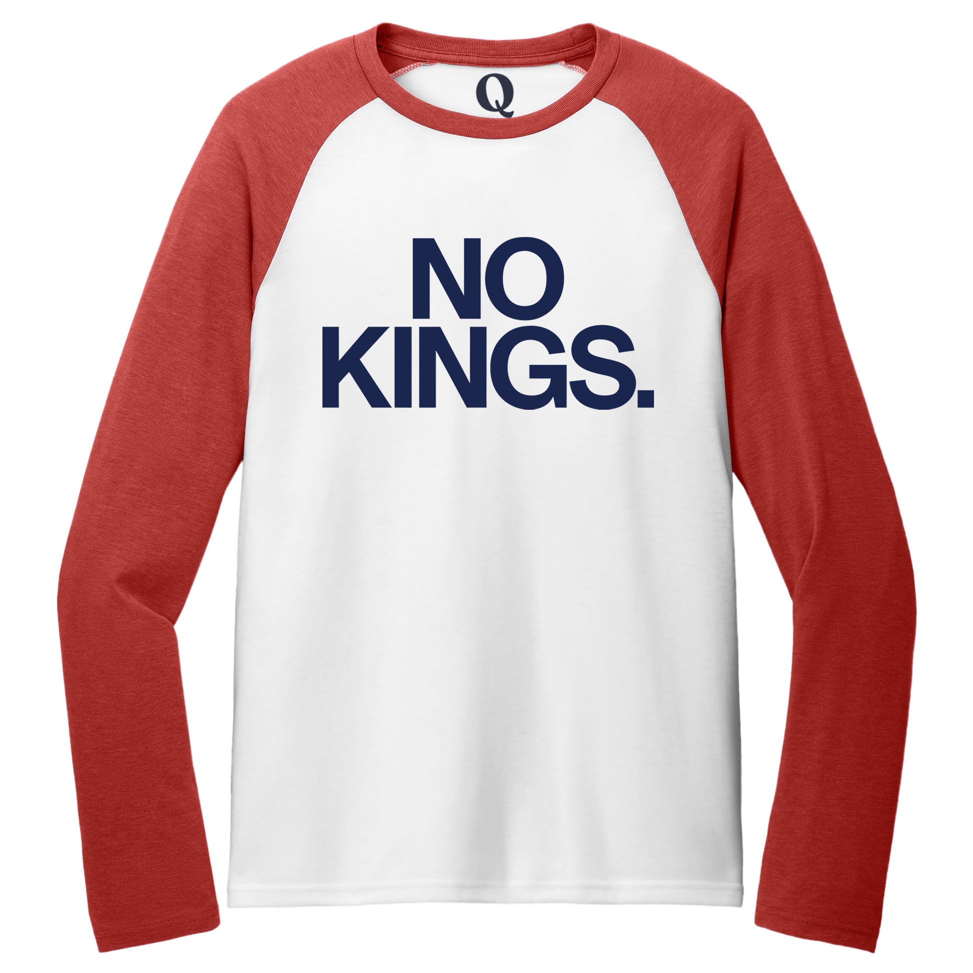 "No Kings." Quorum Tri-Blend Colorblock Raglan front print in Rise Up Red / Bright White