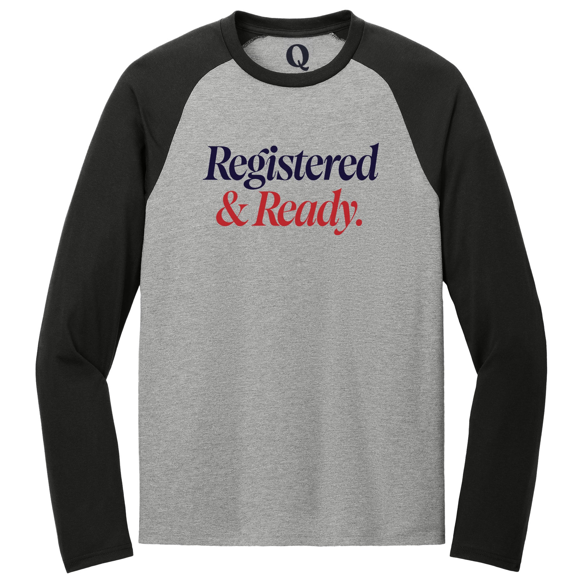 "Registered & Ready." Quorum Tri-Blend Colorblock Raglan front print in Deep Black / Aluminum Grey