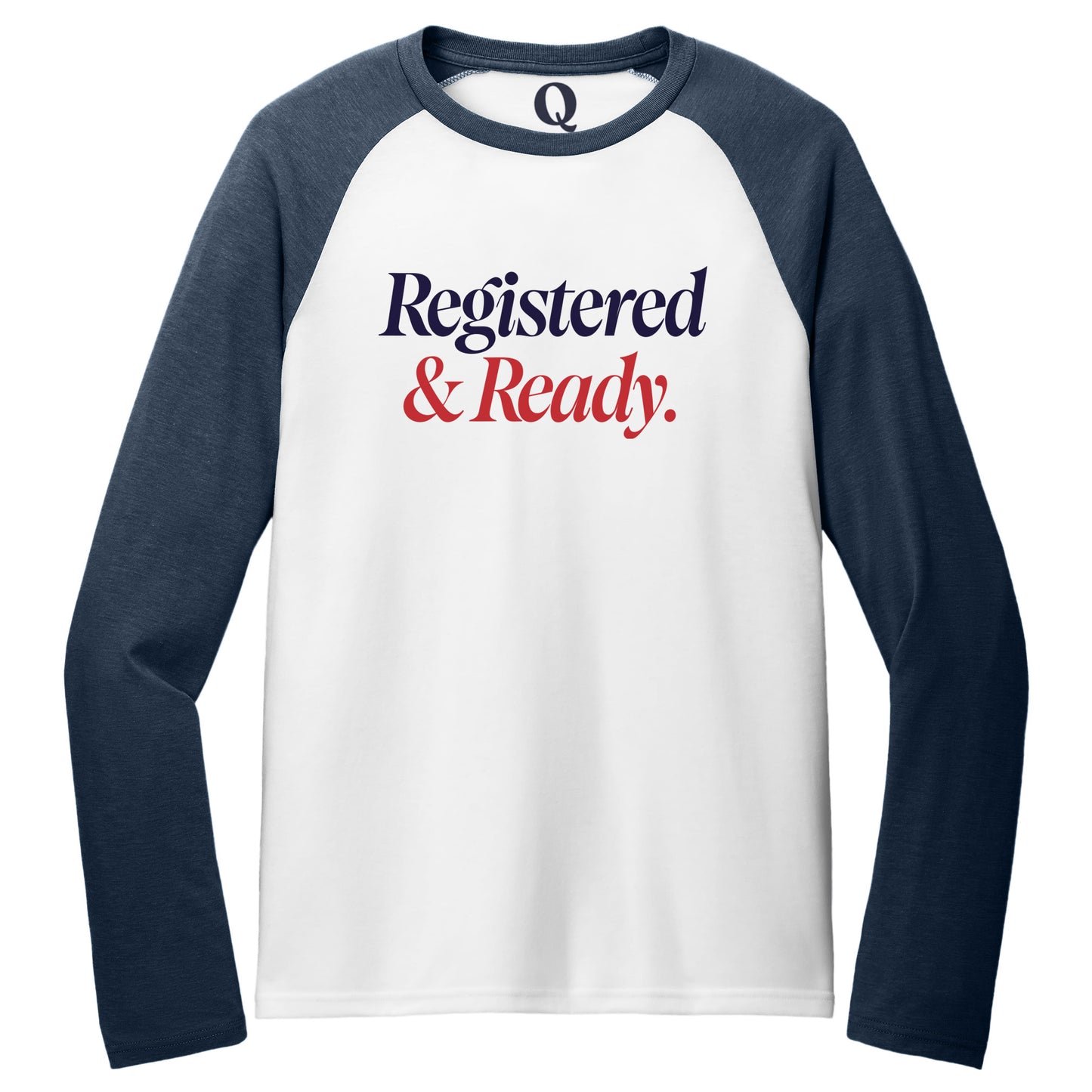 "Registered & Ready." Quorum Tri-Blend Colorblock Raglan front print in Rebel Blue / Bright White