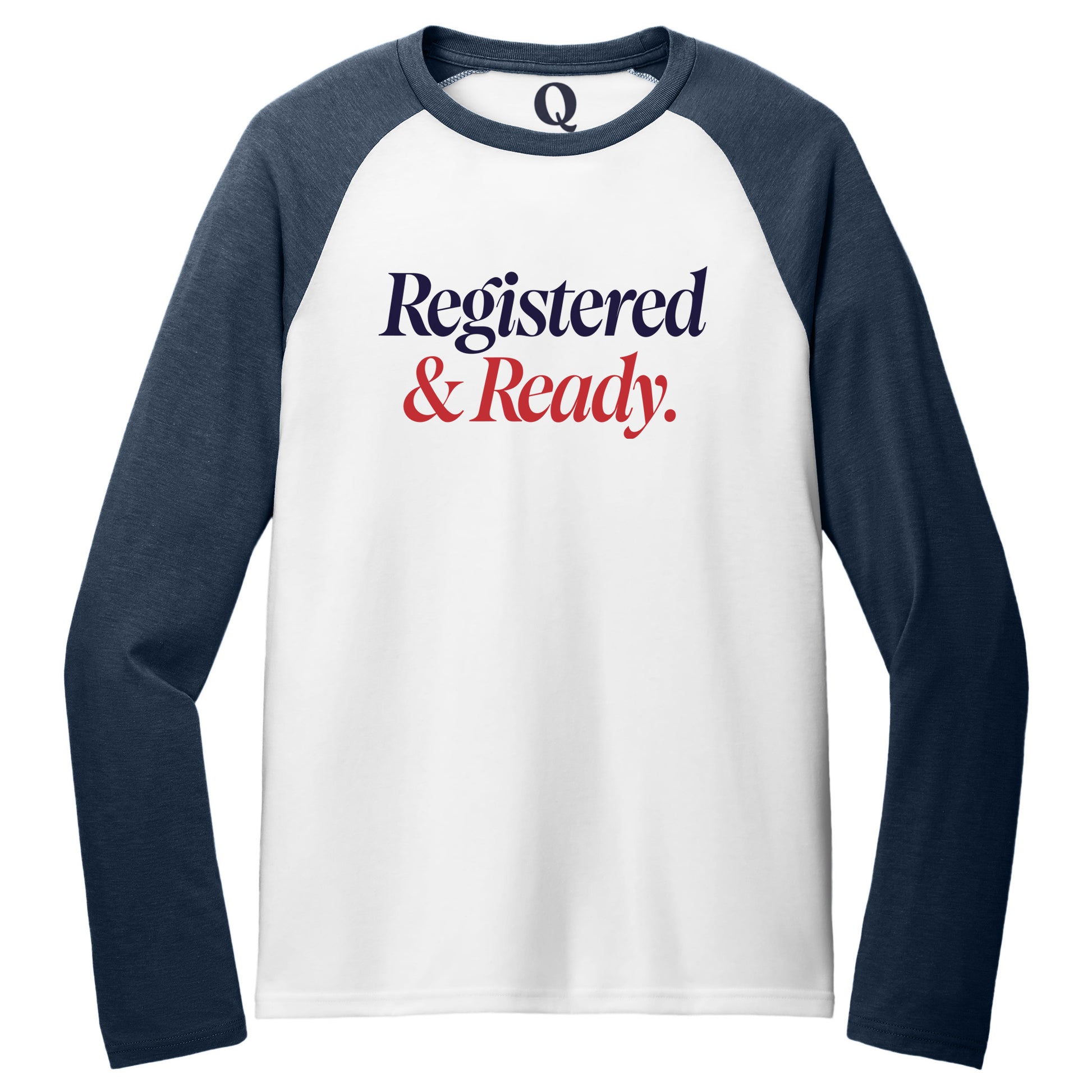 "Registered & Ready." Quorum Tri-Blend Colorblock Raglan front print in Rebel Blue / Bright White