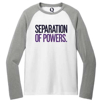 "Separation of Powers." Quorum Tri-Blend Colorblock Raglan front print in Aluminum Grey / Bright White