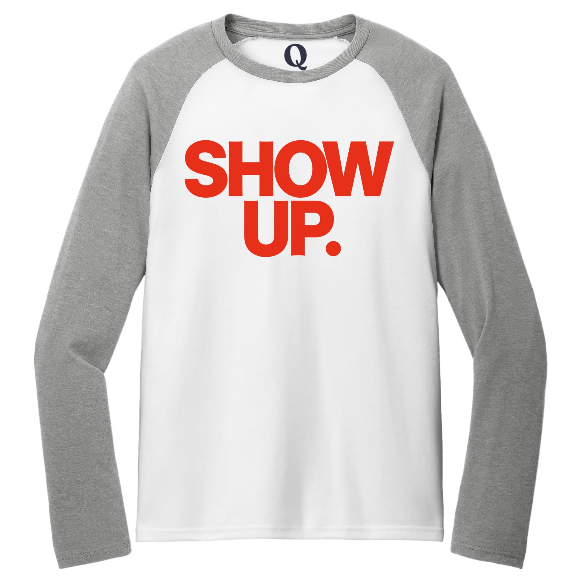 "Show up. Stand up. Suit up." Quorum Tri-Blend Colorblock Raglan front print in Aluminum Grey / Bright White