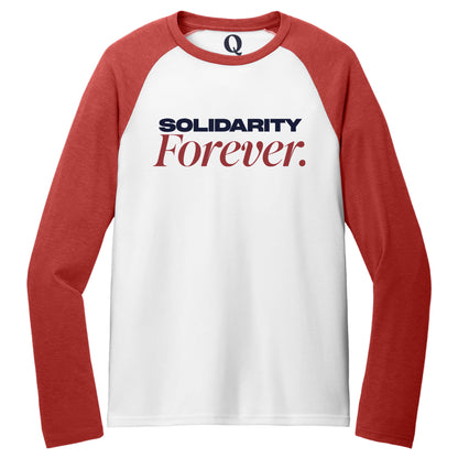 "Solidarity Forever." Quorum Tri-Blend Colorblock Raglan front print in Rise Up Red / Bright White