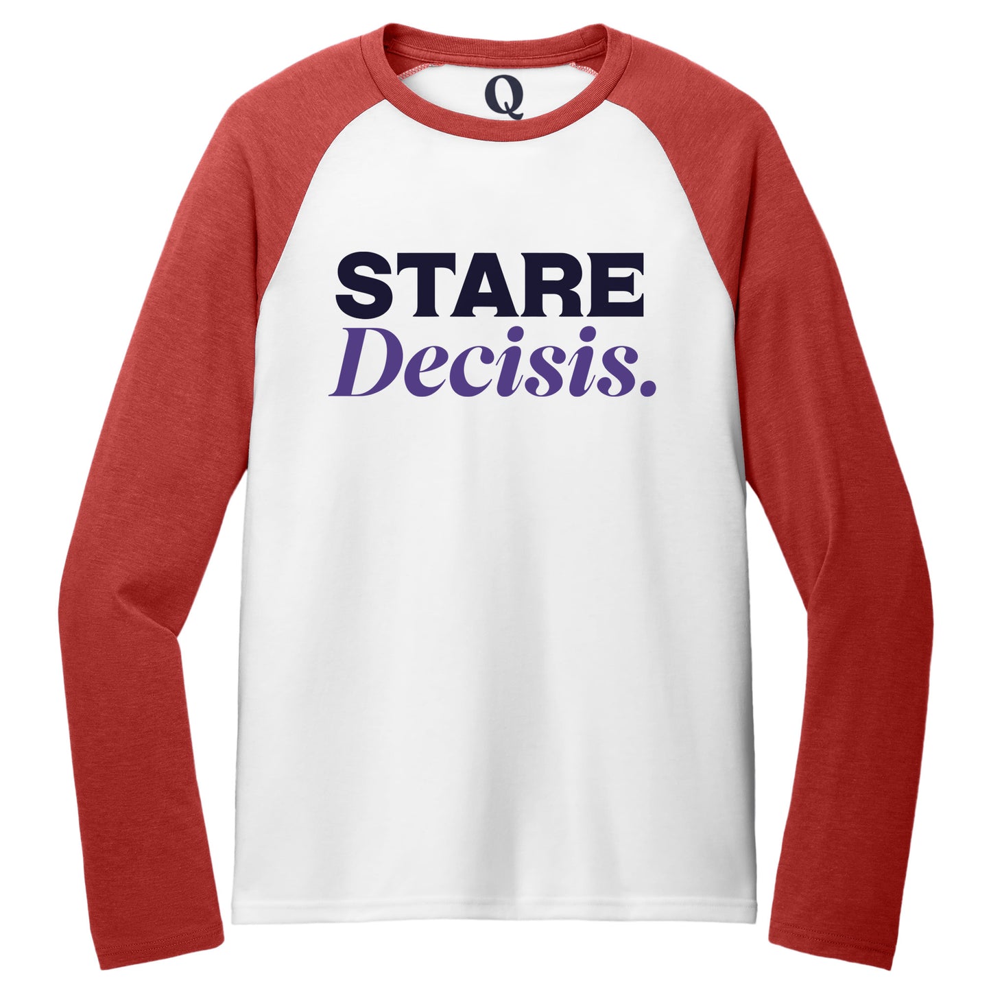 "Stare Decisis." Quorum Tri-Blend Colorblock Raglan front print in Rise Up Red / Bright White