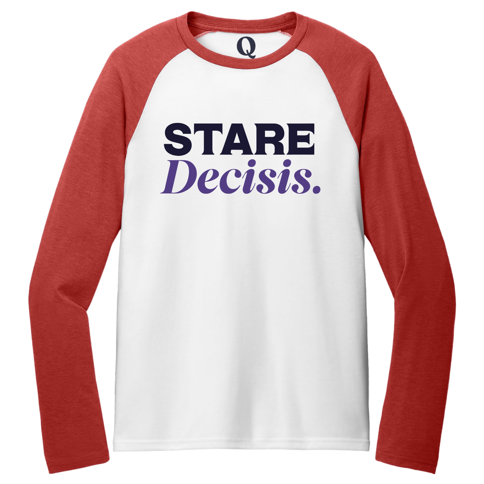 "Stare Decisis." Quorum Tri-Blend Colorblock Raglan front print in Rise Up Red / Bright White
