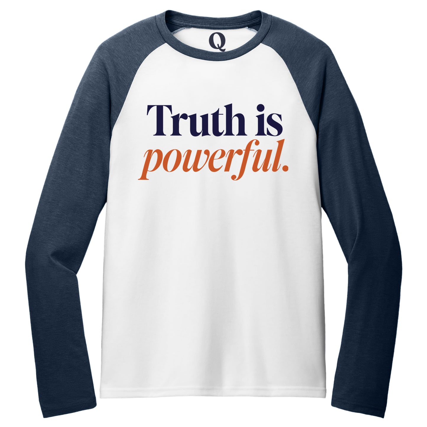 "Truth is powerful." Quorum Tri-Blend Colorblock Raglan front print in Rebel Blue / Bright White