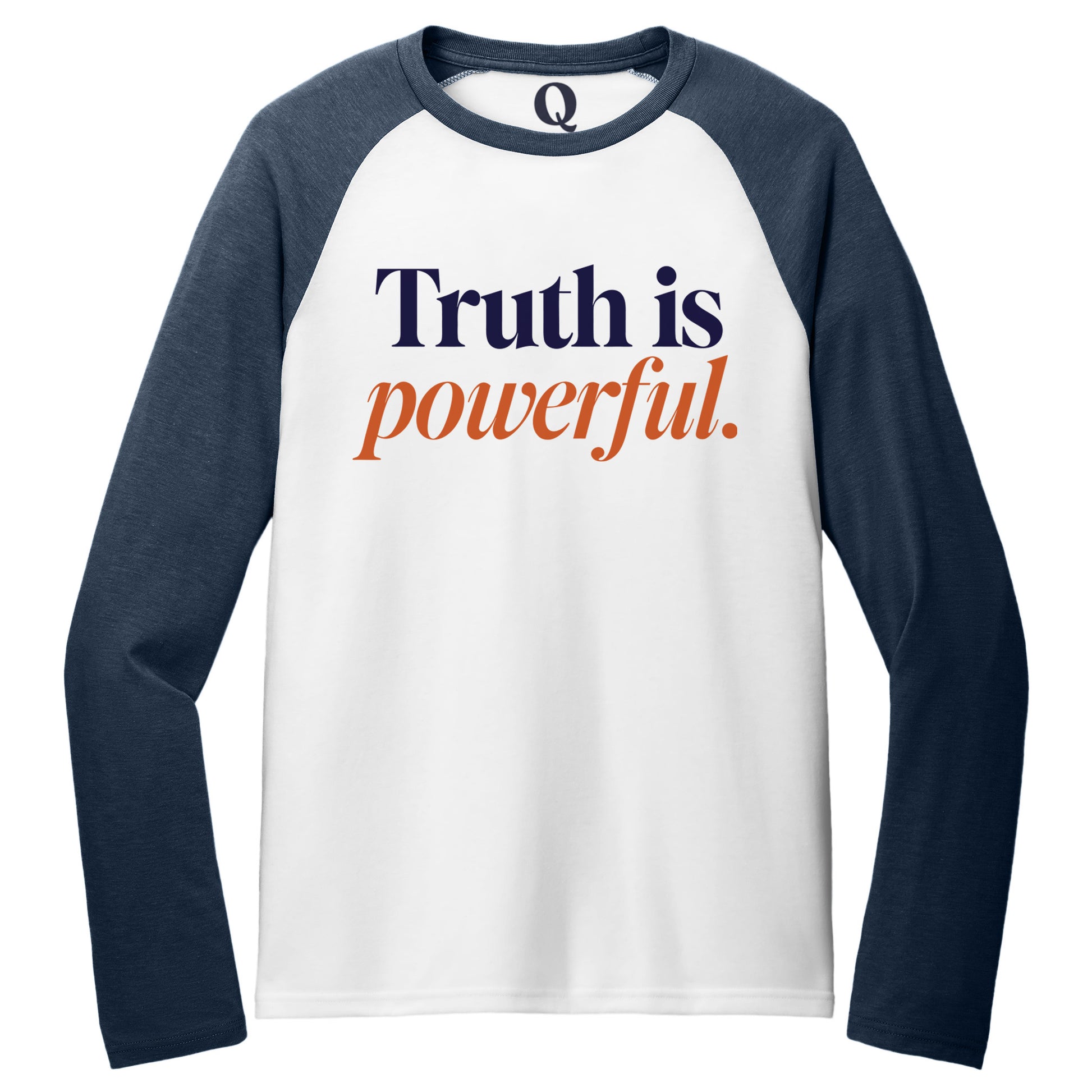 "Truth is powerful." Quorum Tri-Blend Colorblock Raglan front print in Rebel Blue / Bright White