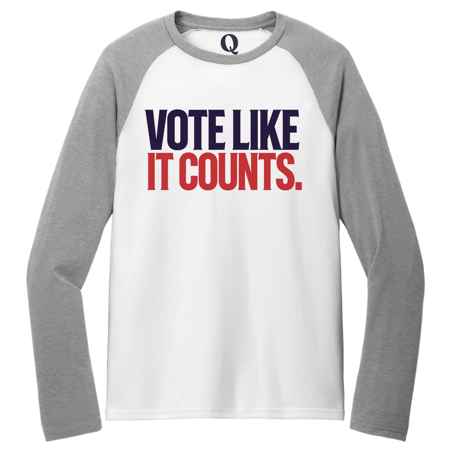 "Vote like it counts." Quorum Tri-Blend Colorblock Raglan front print in Aluminum Grey / Bright White