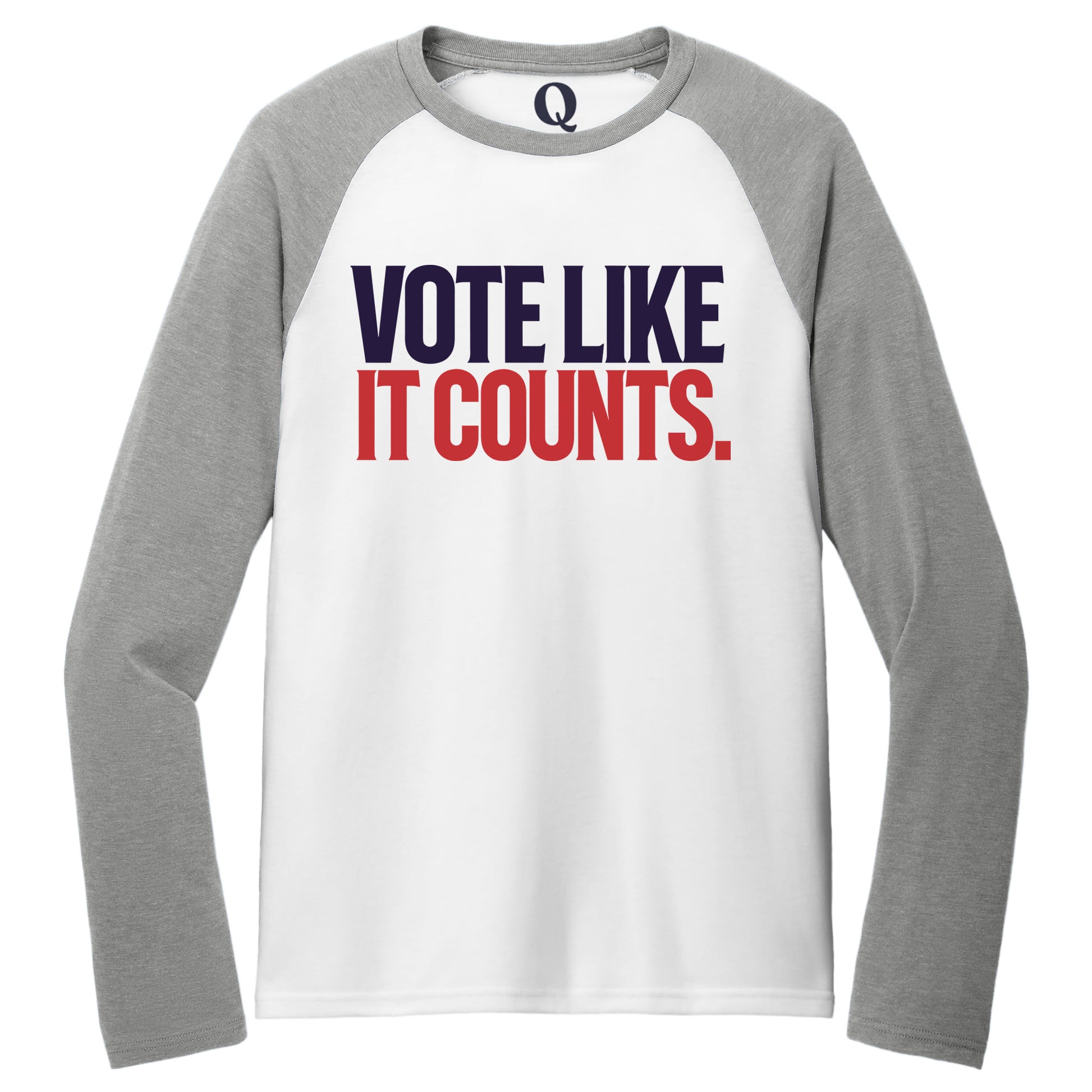 "Vote like it counts." Quorum Tri-Blend Colorblock Raglan front print in Aluminum Grey / Bright White