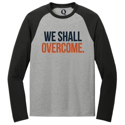 "We shall overcome." Quorum Tri-Blend Colorblock Raglan front print in Deep Black / Aluminum Grey