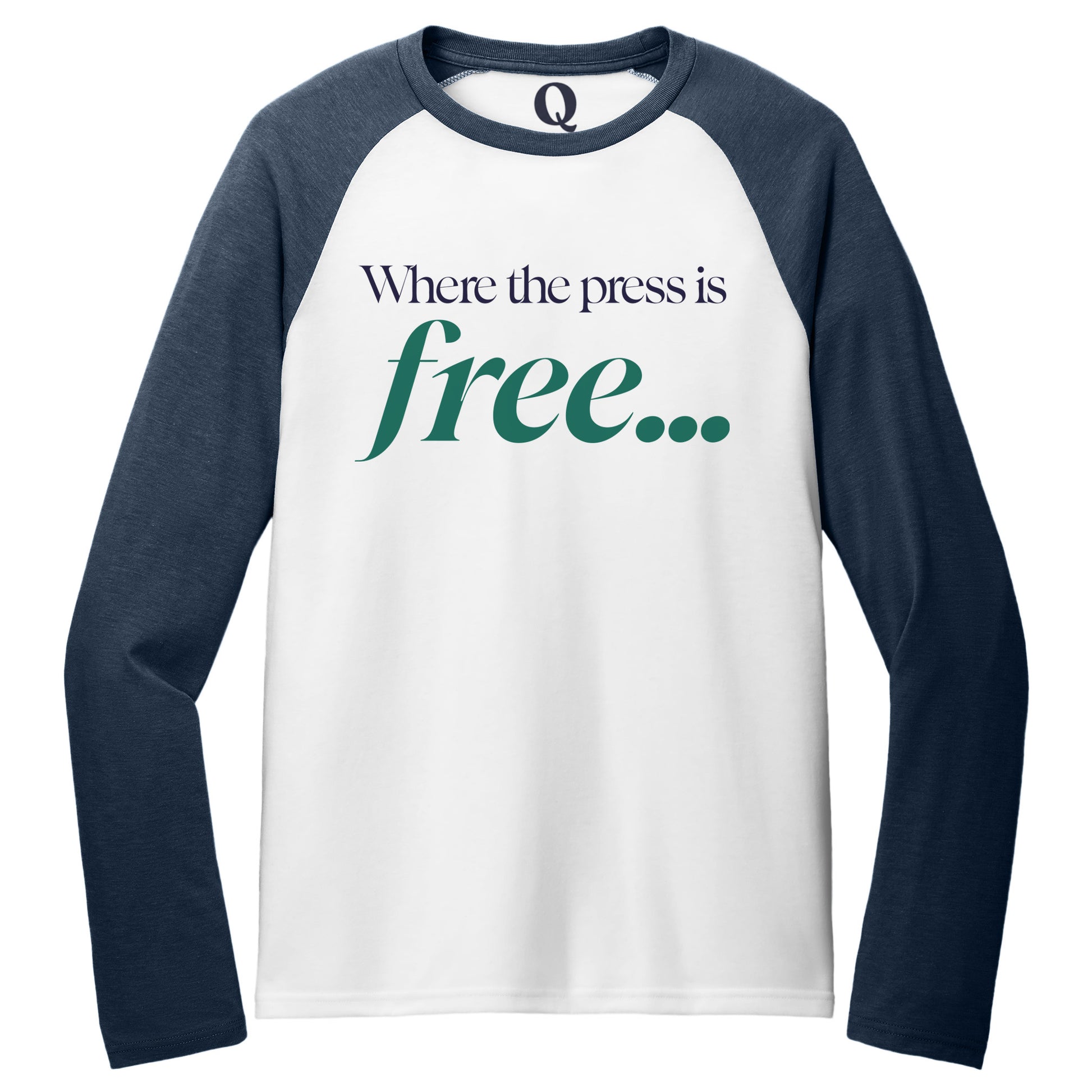 "Where the press is free." Quorum Tri-Blend Colorblock Raglan front print in Rebel Blue / Bright White