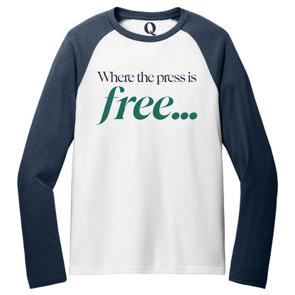 "Where the press is free." Quorum Tri-Blend Colorblock Raglan front print in Rebel Blue / Bright White