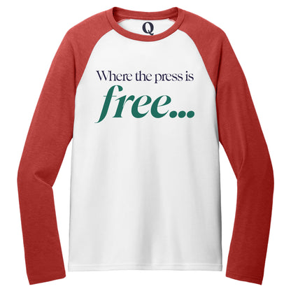 "Where the press is free." Quorum Tri-Blend Colorblock Raglan front print in Rise Up Red / Bright White