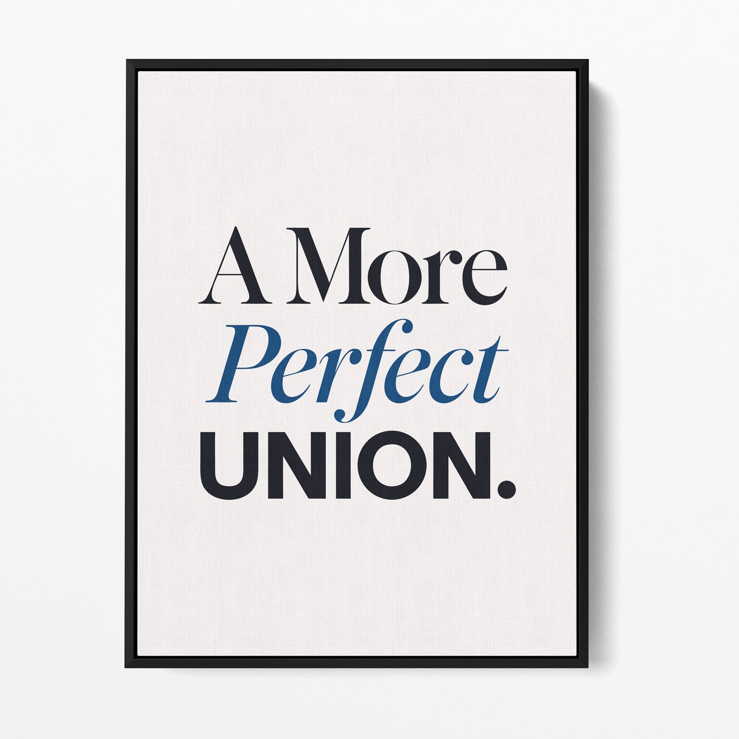 A More Perfect Union — Quorum framed gallery canvas in black hardwood floater frame, portrait orientation