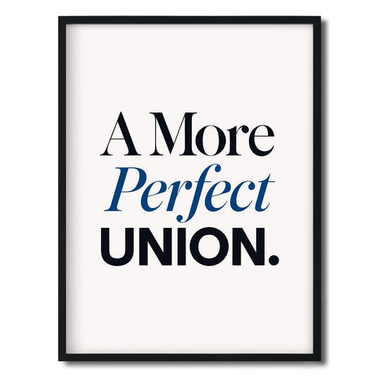 A More Perfect Union. — Quorum framed Editorial Print in a black frame on a white background