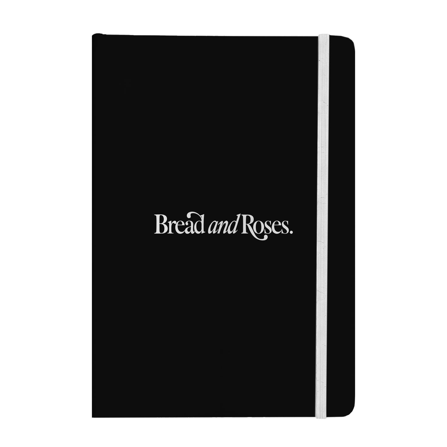 Bread and Roses Notebook