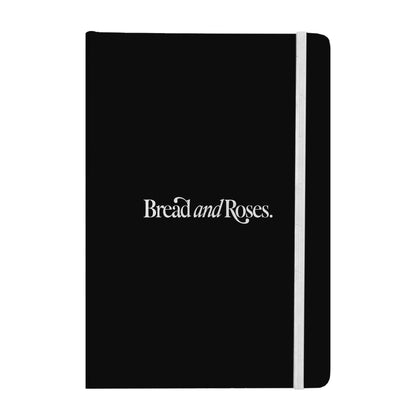 Bread and Roses Notebook
