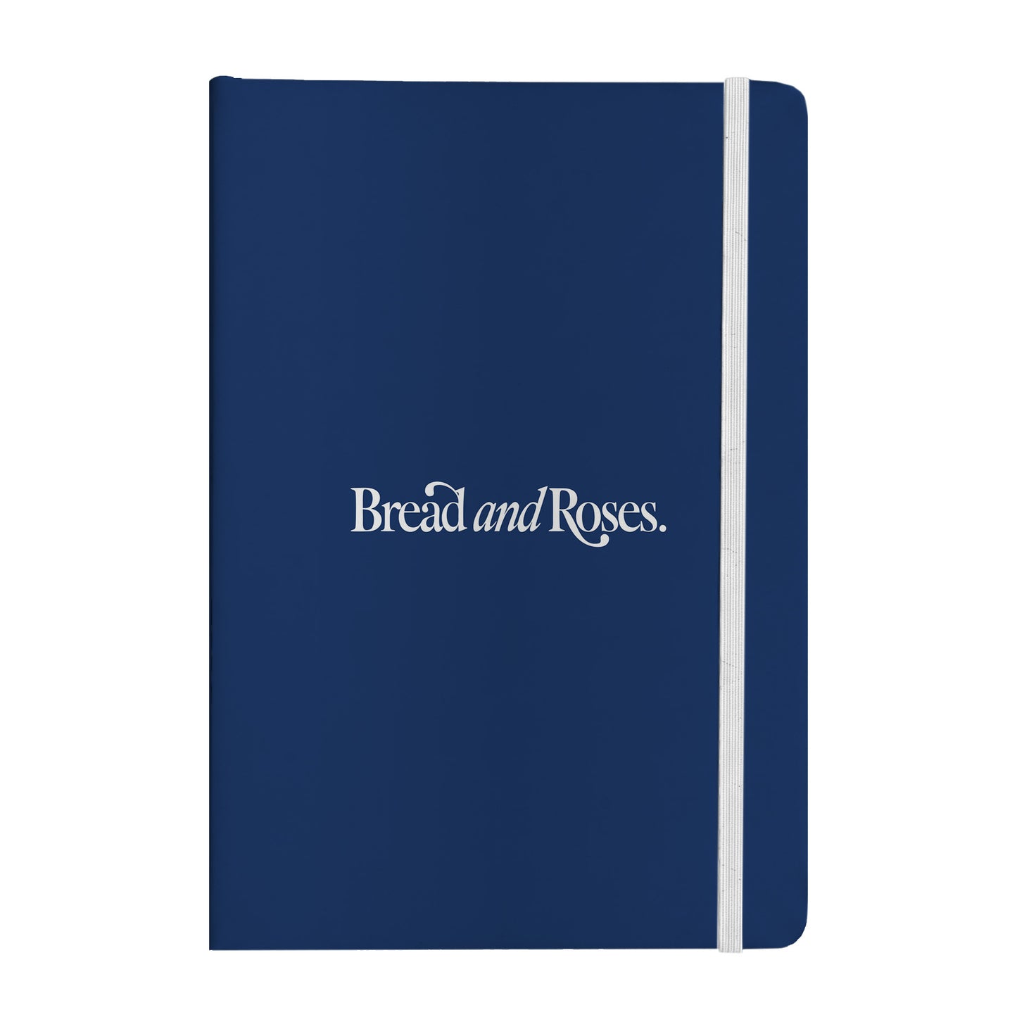 Bread and Roses Notebook