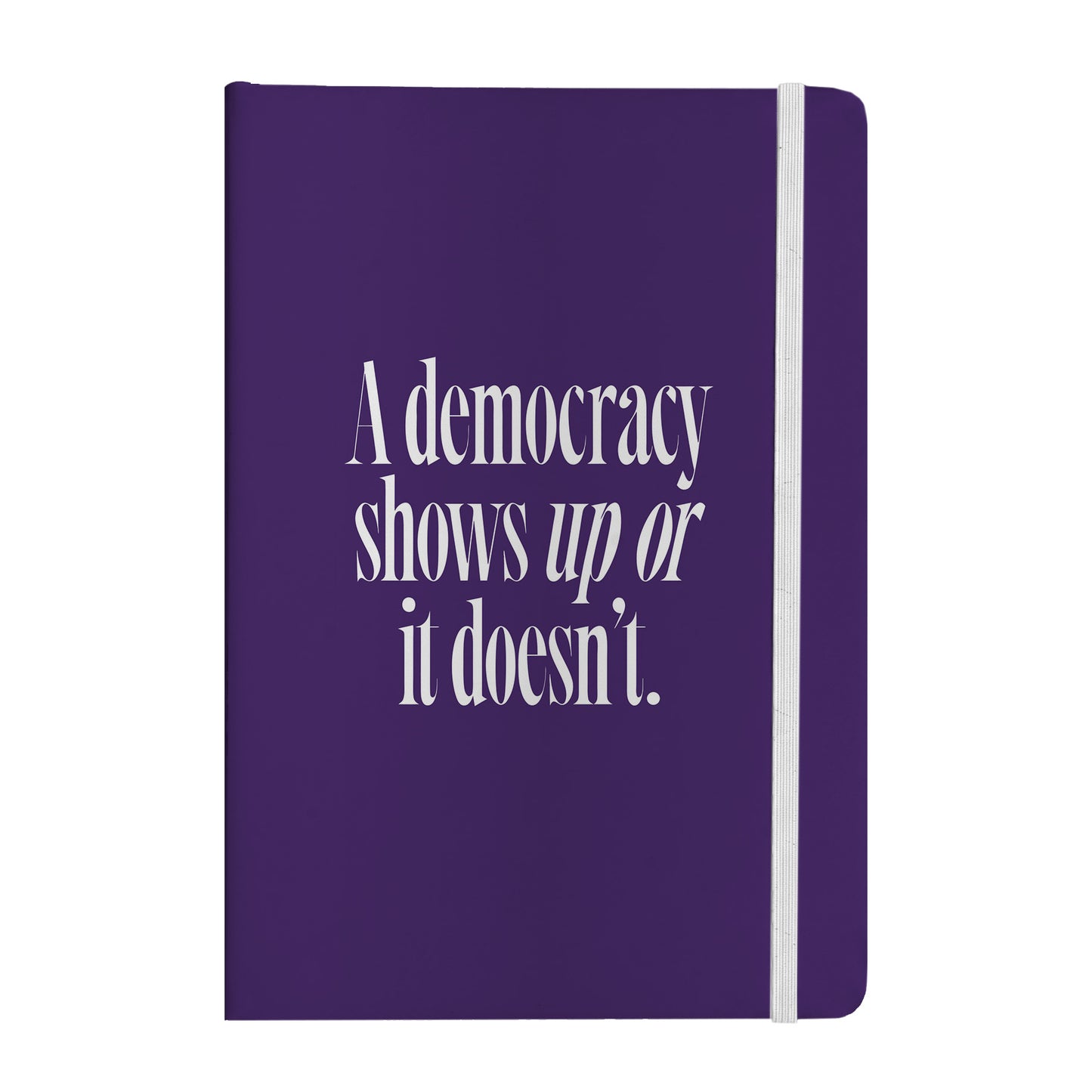 Democracy Shows Up Notebook