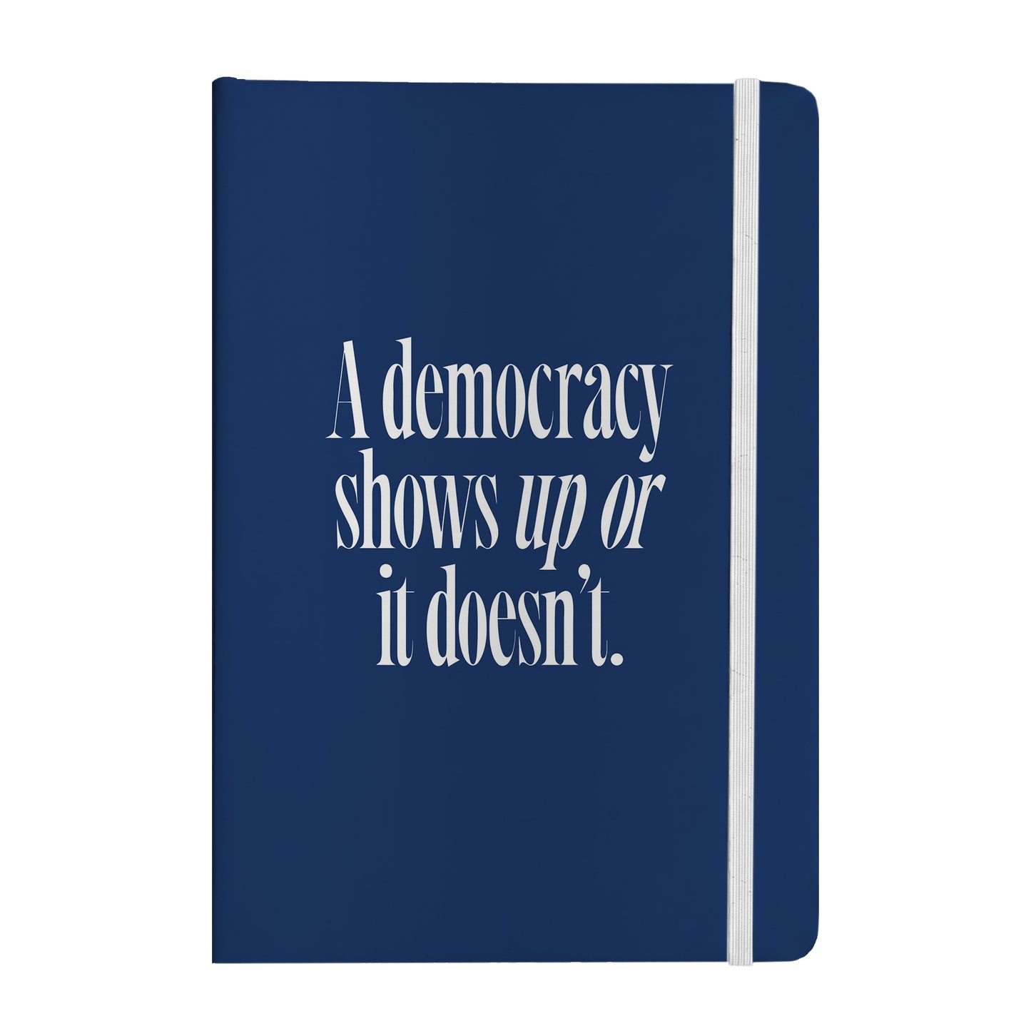 Democracy Shows Up Notebook