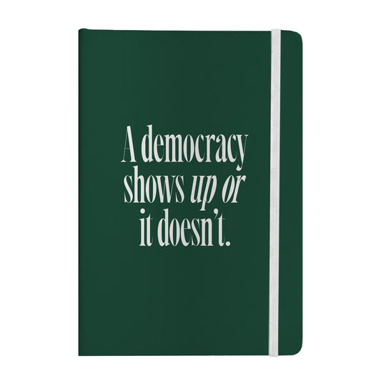 Democracy Shows Up Notebook