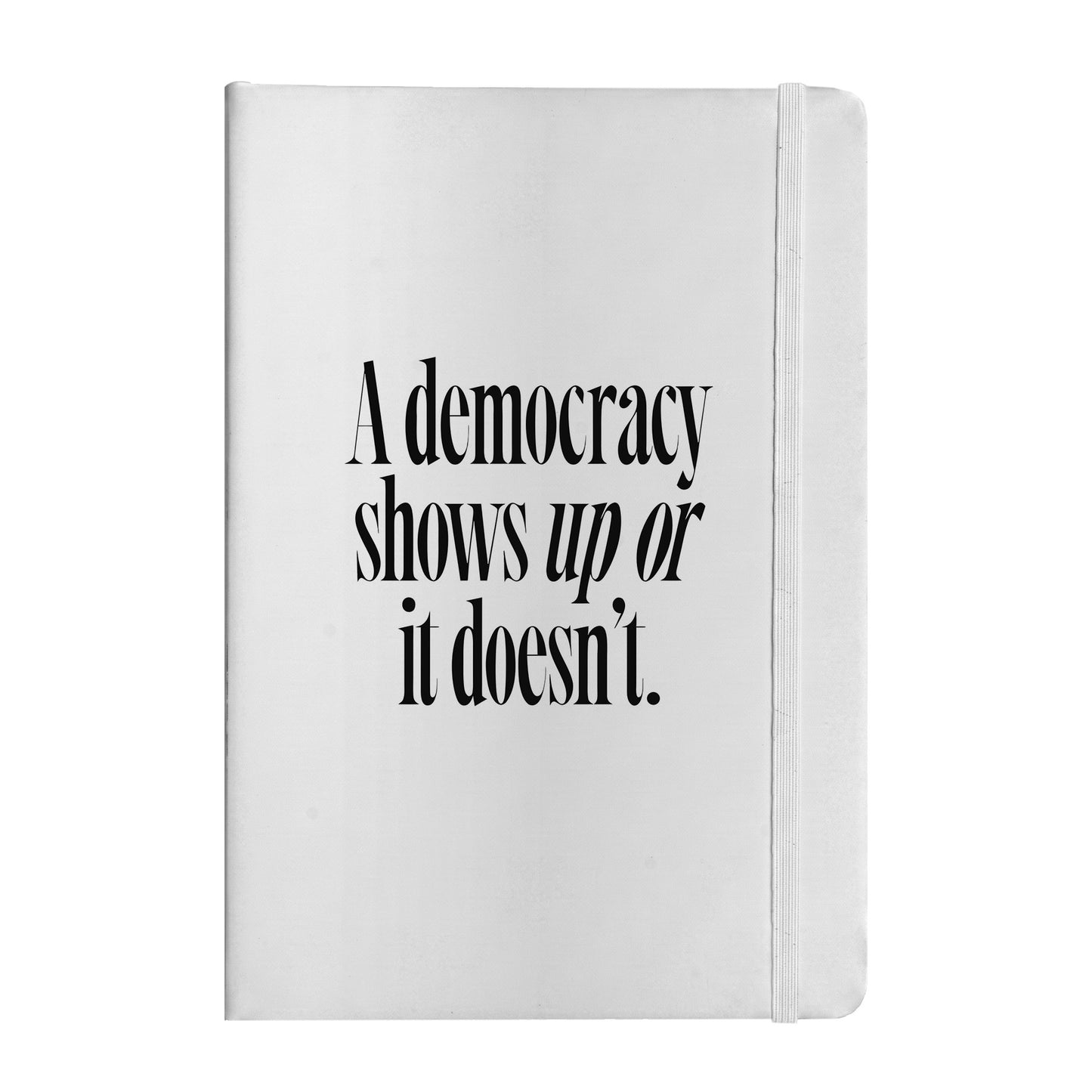 Democracy Shows Up Notebook