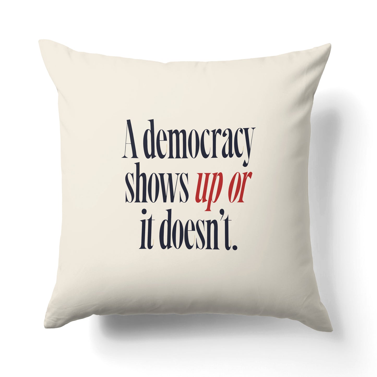 "Democracy shows up." — Quorum Pillow on Penguin Red canvas