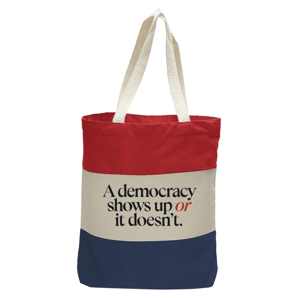 "Democracy Shows Up.", Quorum Tri-Color Canvas Tote in red, natural, and navy panelled cotton canvas