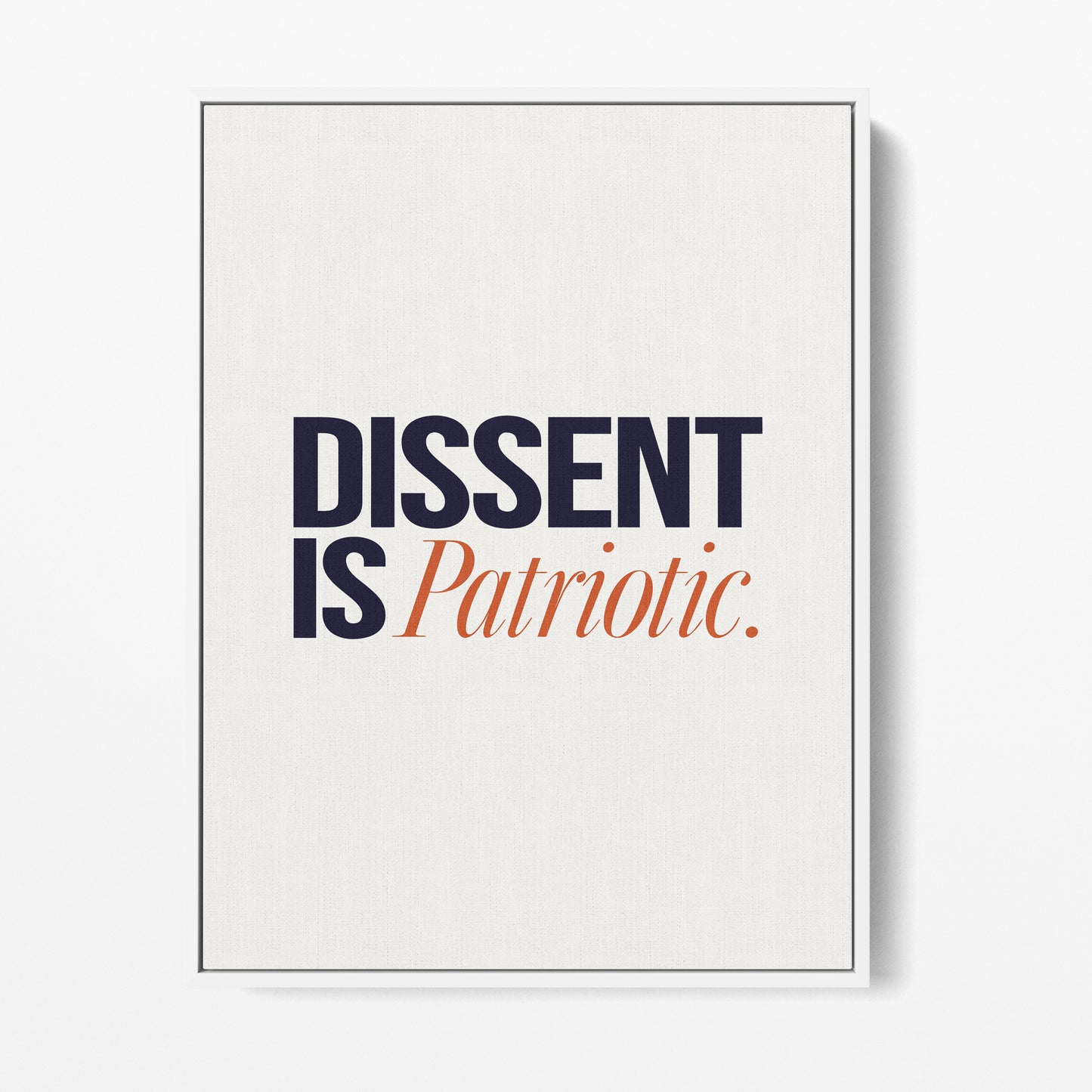 Dissent Is Patriotic Canvas Portrait