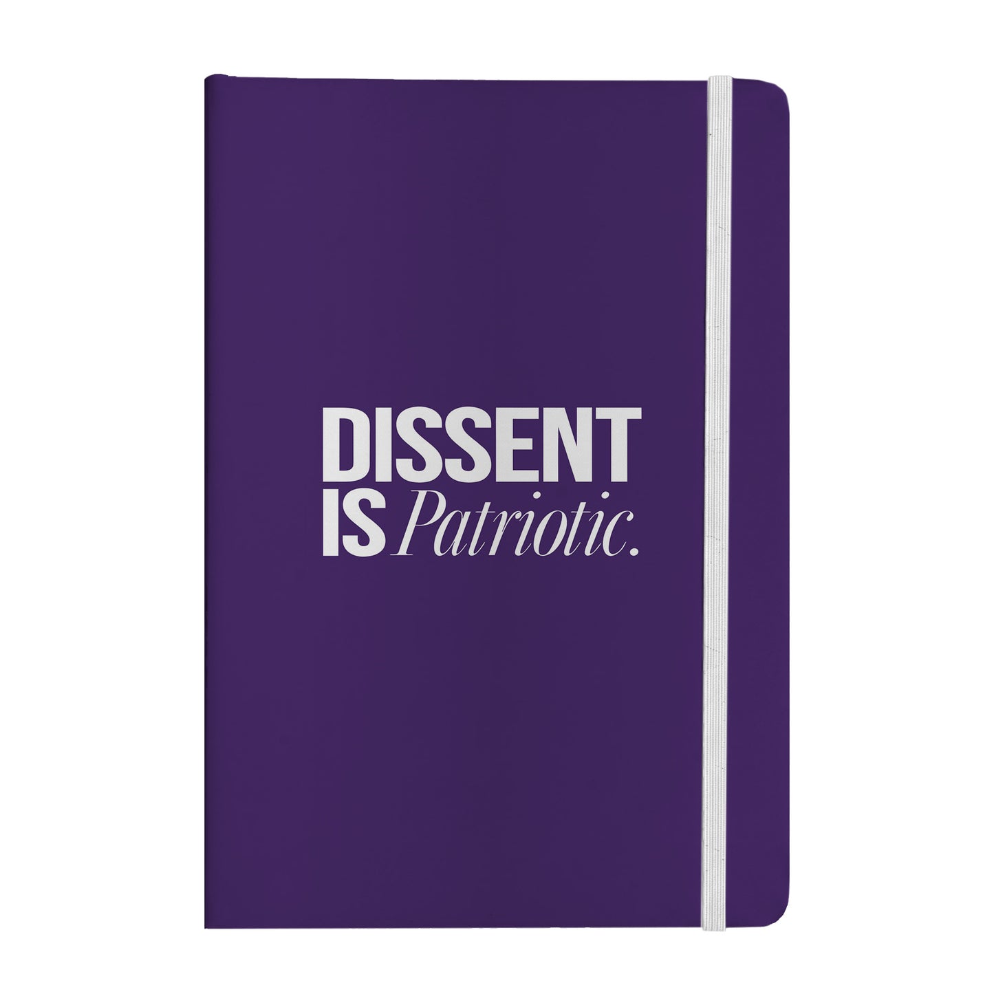 Dissent Is Patriotic Notebook