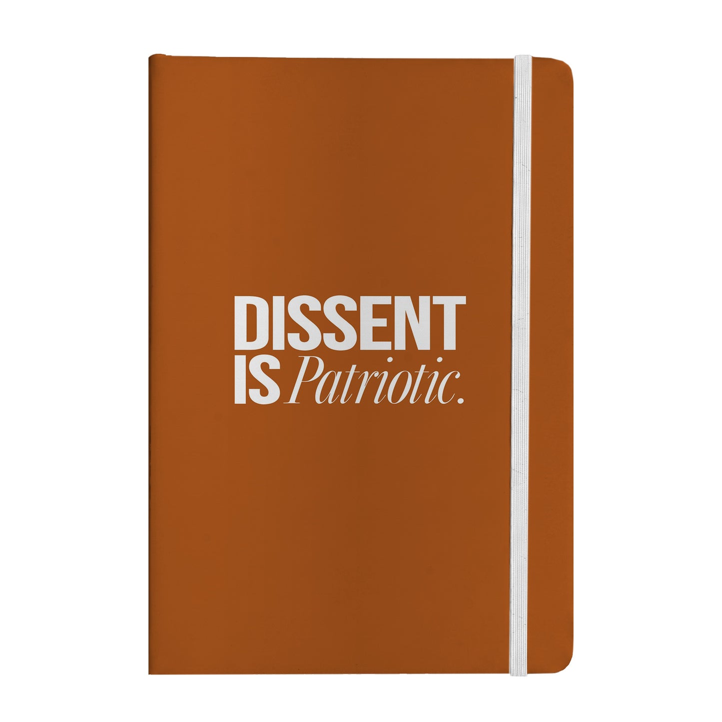 Dissent Is Patriotic Notebook