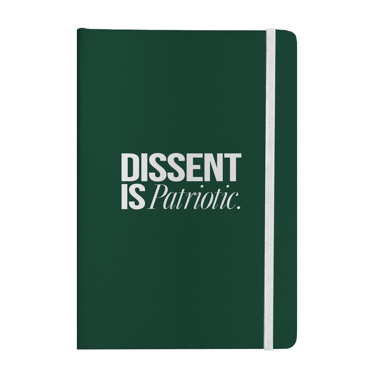 Dissent Is Patriotic Notebook