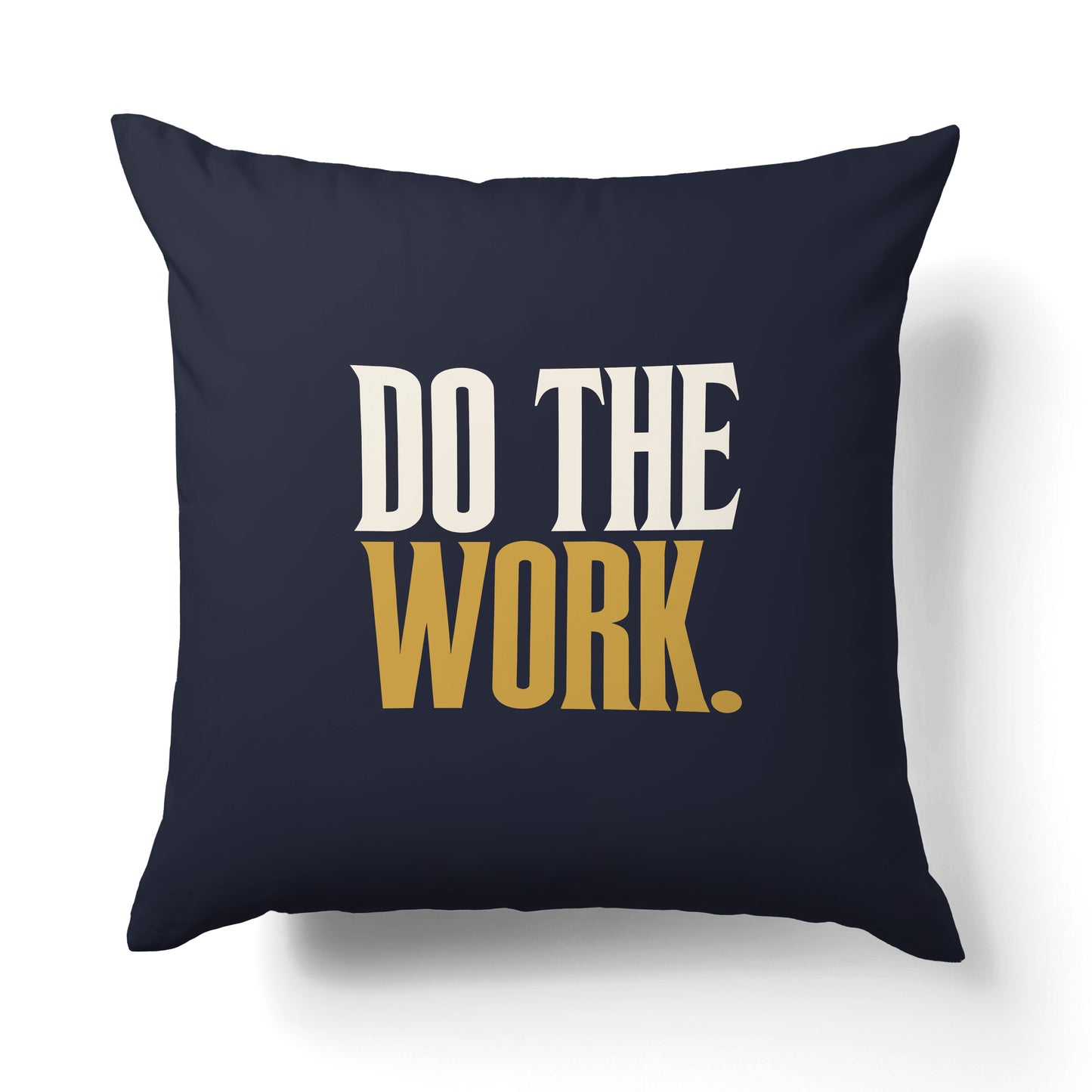 "Do the work." — Quorum Pillow on Honest Gold canvas