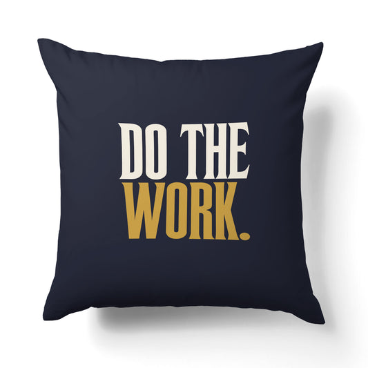 "Do the work." — Quorum Pillow on Honest Gold canvas