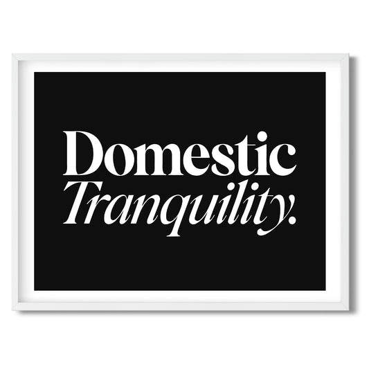 Domestic Tranquility. — Quorum framed Sign Print in a white frame on a white background
