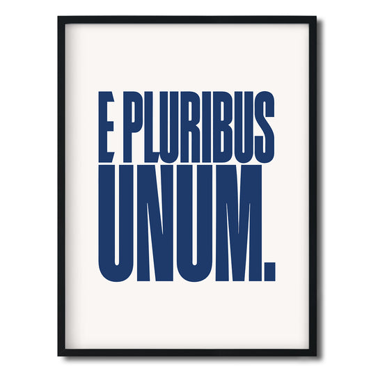 E Pluribus Unum. — Quorum framed Editorial Print in a black frame on a white background