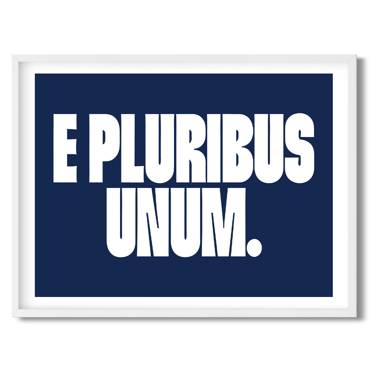 E Pluribus Unum. — Quorum framed Sign Print in a white frame on a white background