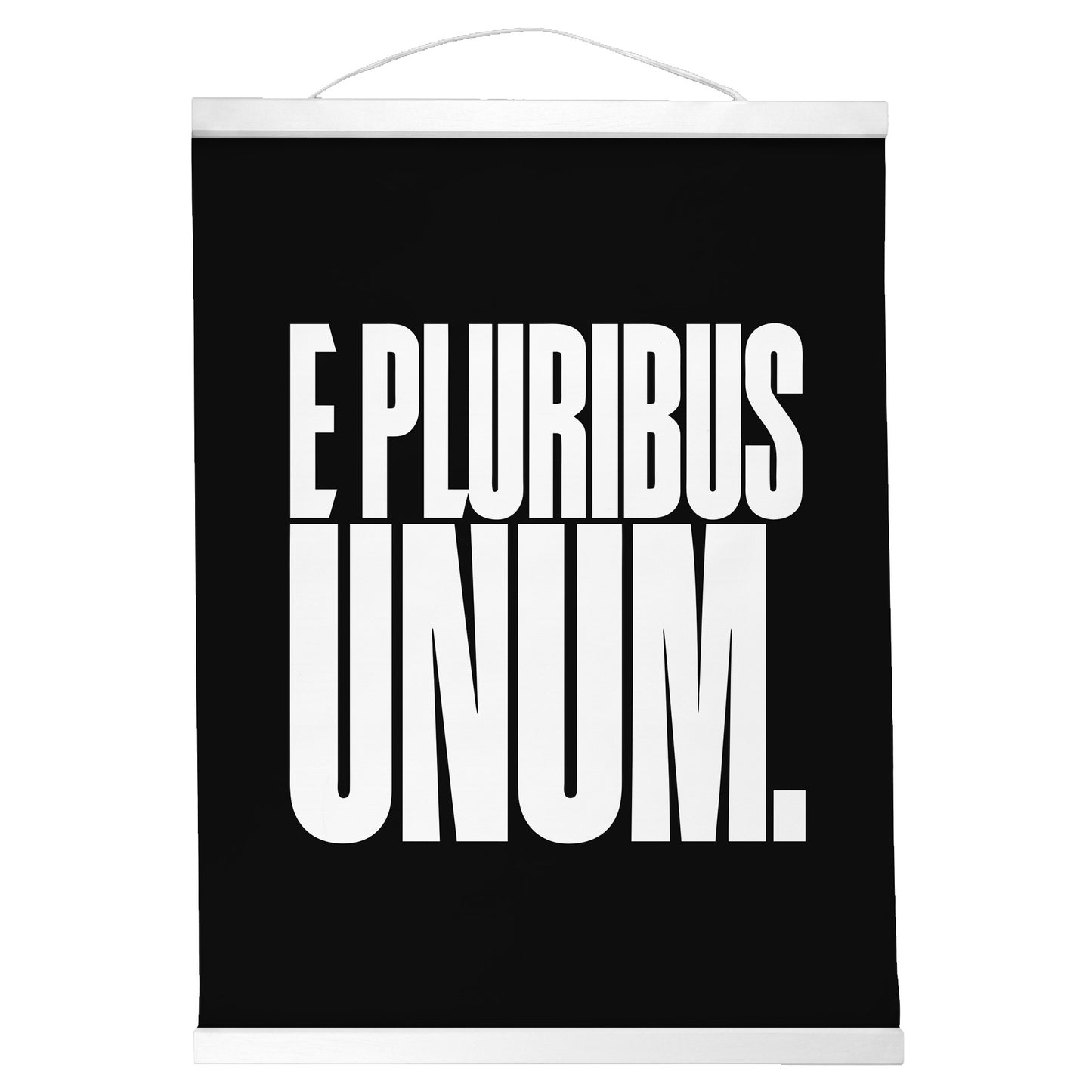 "E Pluribus Unum." — Quorum Hanging Canvas, Sign Black type on pure white canvas with black hanger