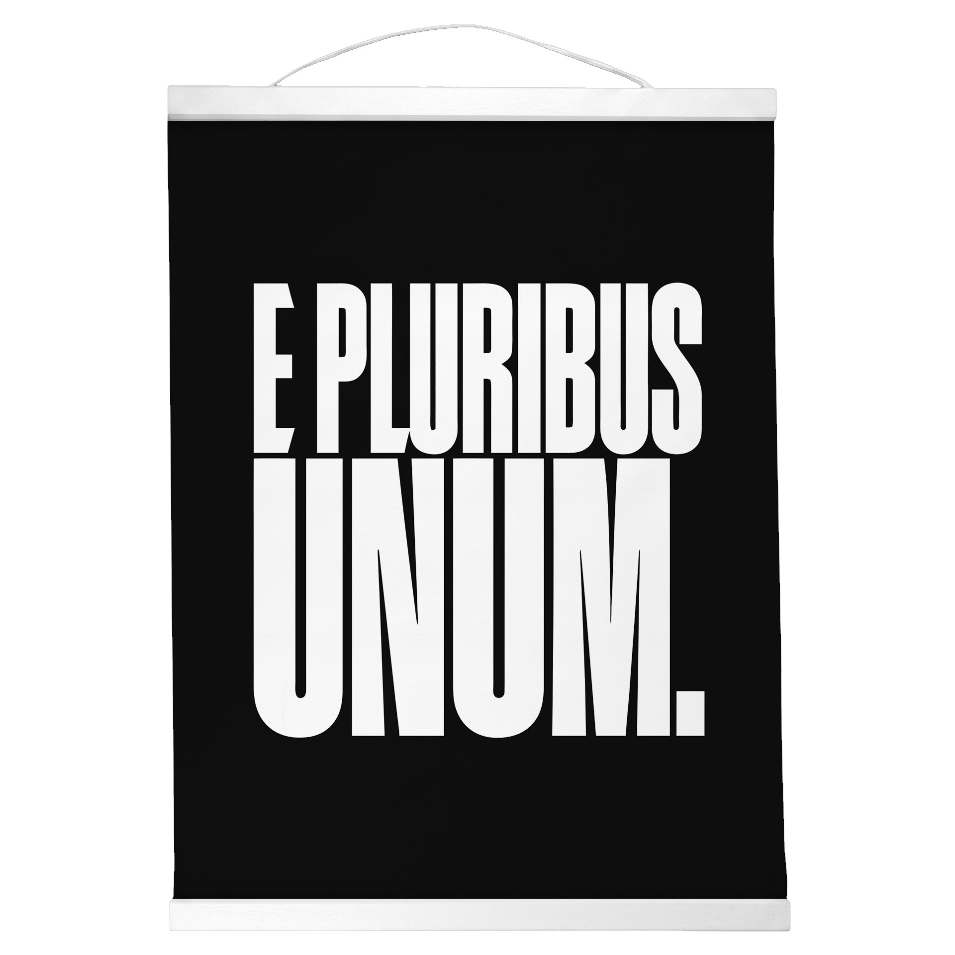 "E Pluribus Unum." — Quorum Hanging Canvas, Sign Black type on pure white canvas with black hanger