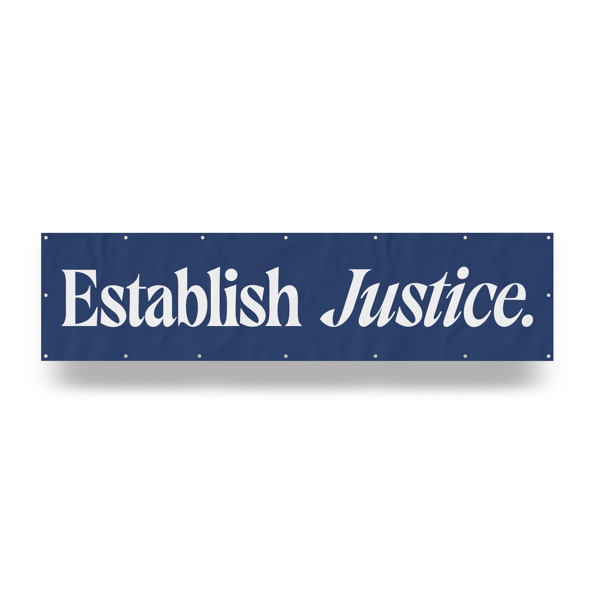 "Establish Justice." — Quorum vinyl banner