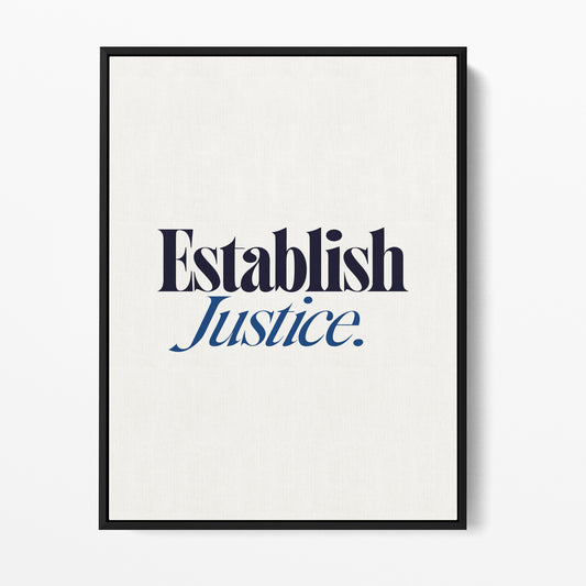 Establish Justice — Quorum framed gallery canvas in black hardwood floater frame, portrait orientation